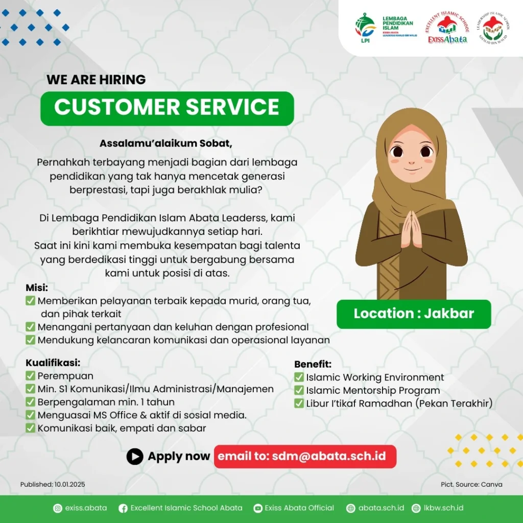 We Are Hiring ! : Customer Service Sekolah Islam Jakarta Barat LPI ABATA LEADERSS