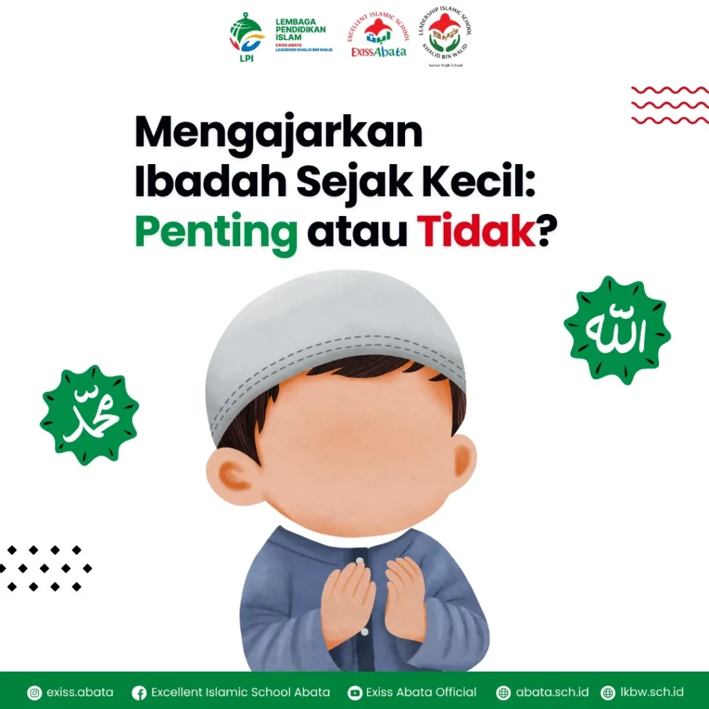 Mengajarkan Ibadah Sejak Kecil: Penting atau Tidak?